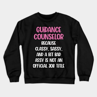 Guidance Counselor, Female Guidance Counselor Crewneck Sweatshirt